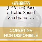(LP Vinile) Paco / Traffic Sound Zambrano - Meshkalina / Meshkalina vinile