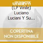 (LP Vinile) Luciano Luciani Y Su - Mulata, Vamos A La Salsa (Rsd 2022) lp vinile