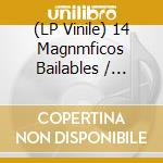(LP Vinile) 14 Magnmficos Bailables / Various lp vinile
