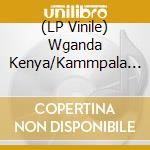 (LP Vinile) Wganda Kenya/Kammpala Grupo - Wganda Kenya/Kammpala Grupo vinile