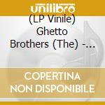 (LP Vinile) Ghetto Brothers (The) - Power-Fuerza lp vinile