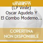 (LP Vinile) Oscar Agudelo Y El Combo Moderno - Pa'mi Muneca vinile