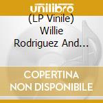 (LP Vinile) Willie Rodriguez And His Orchestra - Soogie vinile