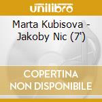 Marta Kubisova - Jakoby Nic (7')