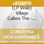 (LP Vinile) Village Callers  The - Hectorim Leaving (7