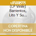 (LP Vinile) Barrientos, Lito Y Su Orq - 7-Cumbia En Do.. lp vinile