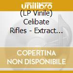 (LP Vinile) Celibate Rifles - Extract From The Fungus lp vinile