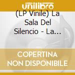 (LP Vinile) La Sala Del Silencio - La Sala Del Silencio (7") vinile
