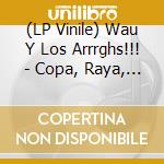 (LP Vinile) Wau Y Los Arrrghs!!! - Copa, Raya, Paliza (Neon Pink Vinyl) vinile