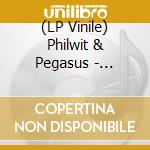 (LP Vinile) Philwit & Pegasus - Philwit & Pegasus vinile