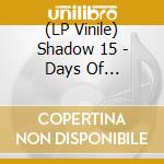 (LP Vinile) Shadow 15 - Days Of Innocence 1983-85 vinile