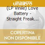 (LP Vinile) Love Battery - Straight Freak Ticket lp vinile