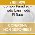 Combo Paradiso - Todo Bien Todo El Rato cd