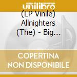 (LP Vinile) Allnighters (The) - Big Brother vinile