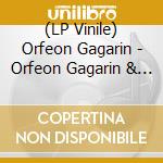 (LP Vinile) Orfeon Gagarin - Orfeon Gagarin & The Supermoon Orchestra vinile