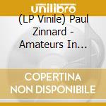 (LP Vinile) Paul Zinnard - Amateurs In Yokohama vinile