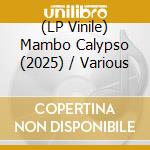 (LP Vinile) Mambo Calypso (2025) / Various vinile