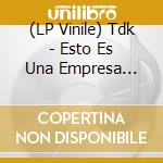 (LP Vinile) Tdk - Esto Es Una Empresa Capitalista vinile
