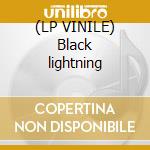 (LP VINILE) Black lightning cd