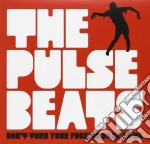 (LP Vinile) Pulsebeats (The) - Don't Turn Your Fucking Back On Me (Ep)