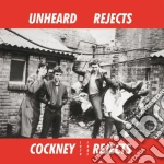 (LP Vinile) Cockney Rejects - Unheard Rejects 1979 1981 vinile