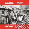 (LP Vinile) Cockney Rejects - Unheard Rejects 1979 1981 cd