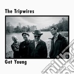 Tripwires (The) - Get Young