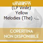 (LP Vinile) Yellow Melodies (The) - Students Of Life vinile