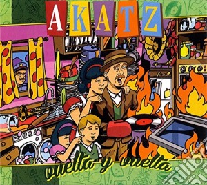 Akatz - Vuelta Y Vuelta cd musicale di Akatz
