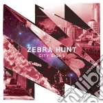 (LP Vinile) Zebra Hunt - City Sighs vinile