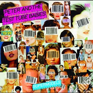(LP Vinile) Peter & The Test Tube Babies - Supermodels lp vinile di Peter & The Test Tub