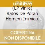 (LP Vinile) Ratos De Porao - Homem Inimigo Do Homem vinile