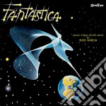 Russ Garcia And Historic Orchestra - Fantastica (Music From Outer Space)