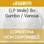 (LP Vinile) Bo Gumbo / Various vinile
