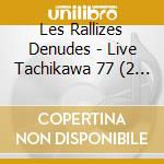 Les Rallizes Denudes - Live Tachikawa 77 (2 Lp)