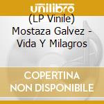 (LP Vinile) Mostaza Galvez - Vida Y Milagros vinile