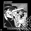 (LP Vinile) Accidents (The) - A Clockwork Legion cd
