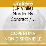 (LP Vinile) Murder By Contract / Various vinile
