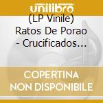 (LP Vinile) Ratos De Porao - Crucificados Pelo Sistema vinile