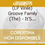 (LP Vinile) Groove Family (The) - It'S Alright / Let'S Get Started (7') vinile