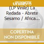 (LP Vinile) La Redada - Abrete Sesamo / Africa Bom (7') vinile