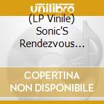 (LP Vinile) Sonic'S Rendezvous Band - Electrophonic Tonic