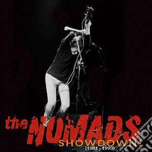 (LP Vinile) Nomads - Showdown! (1981-1993) (3 Cd) lp vinile di Nomads