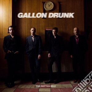 (LP Vinile) Gallon Drunk - Rotten Mile lp vinile di Drunk Gallon