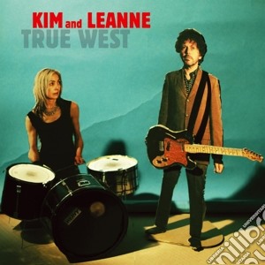 (LP Vinile) Kim And Leanne - True West lp vinile di Kim and leanne
