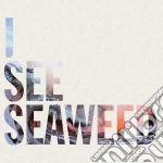 Drones (The) - I See Seaweed cd