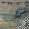 (LP Vinile) Wobbly Organ - Musique Concrete cd