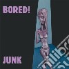 (LP Vinile) Bored! - Junk cd