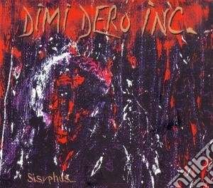 Dimi Dero Inc. - Sisyphus...window Cleaning cd musicale di DIMI DERO INC.