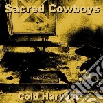 Sacred Cowboys - Cold Harvest cd